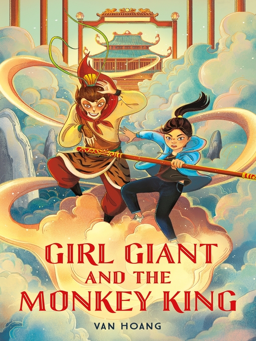 Title details for Girl Giant and the Monkey King by Van Hoang - Wait list